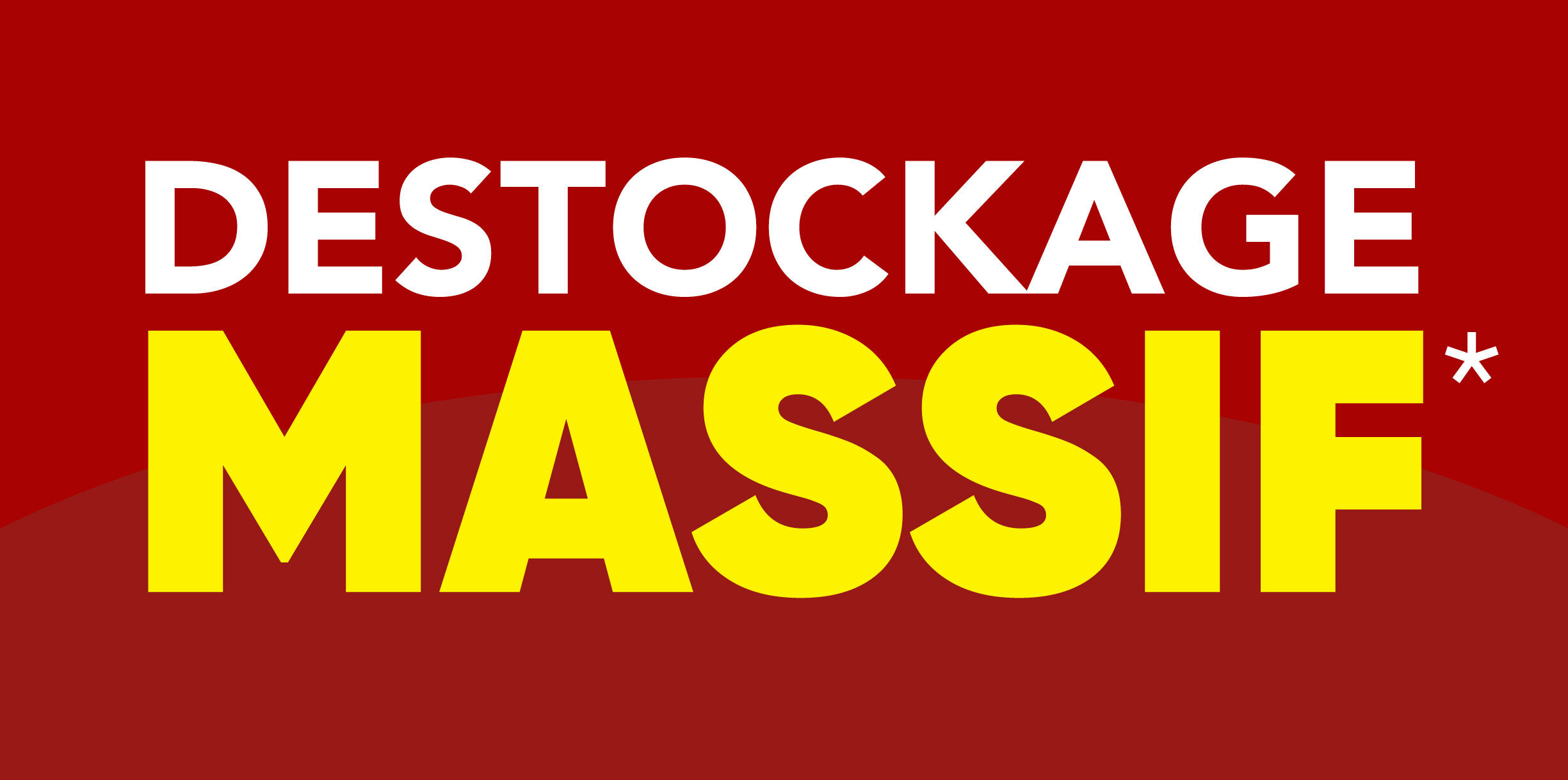 Déstockage Massif