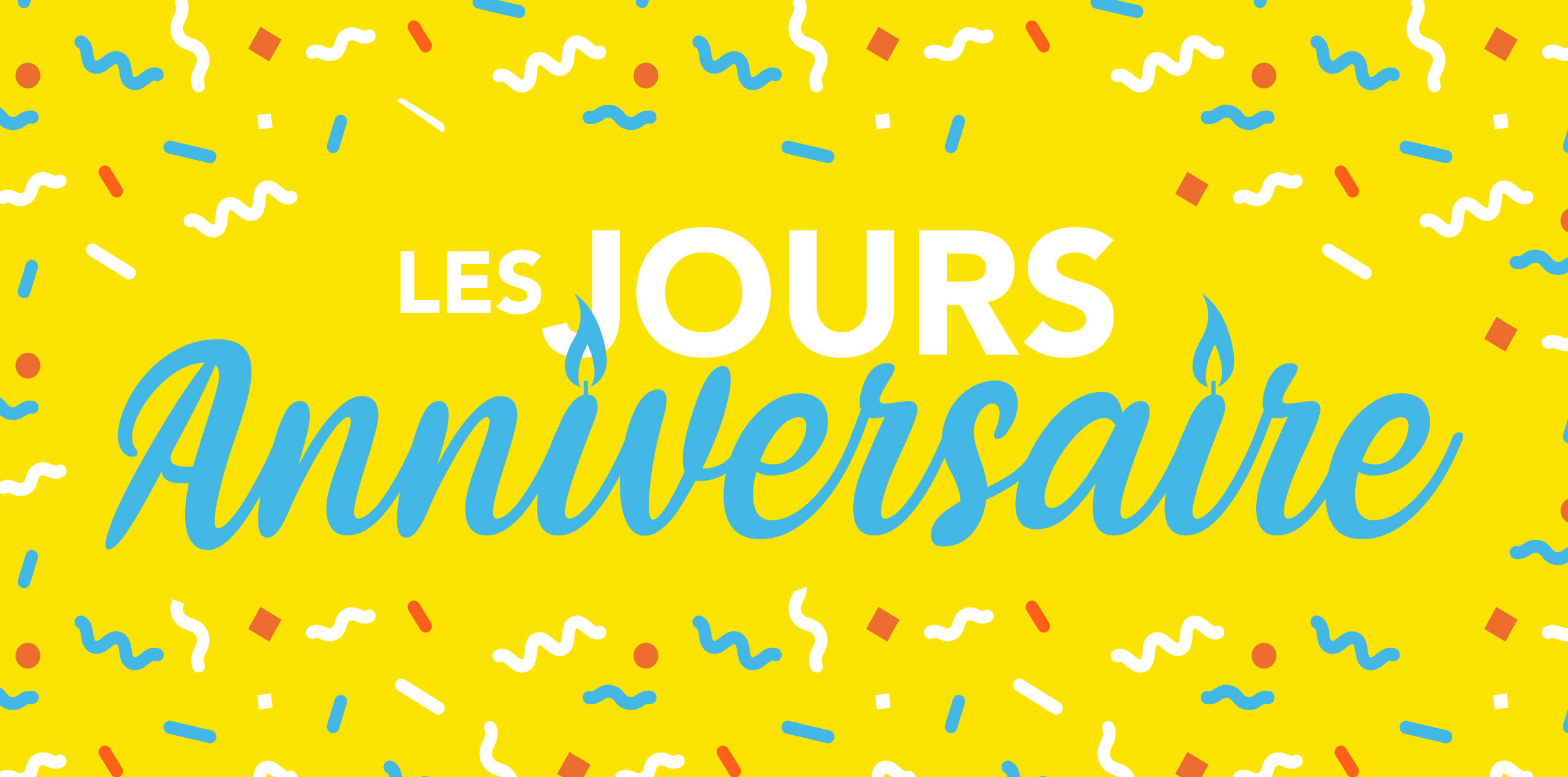 Les jours Anniversaire